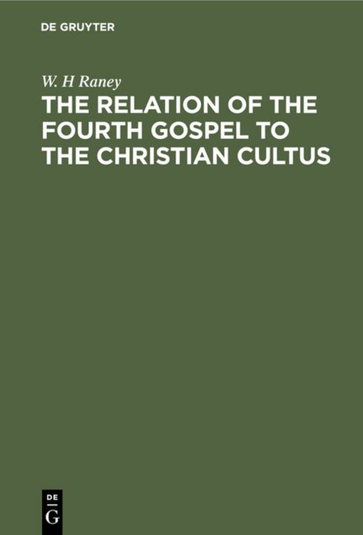 Produktbild: The Relation of the Fourth Gospel to the Christian Cultus
