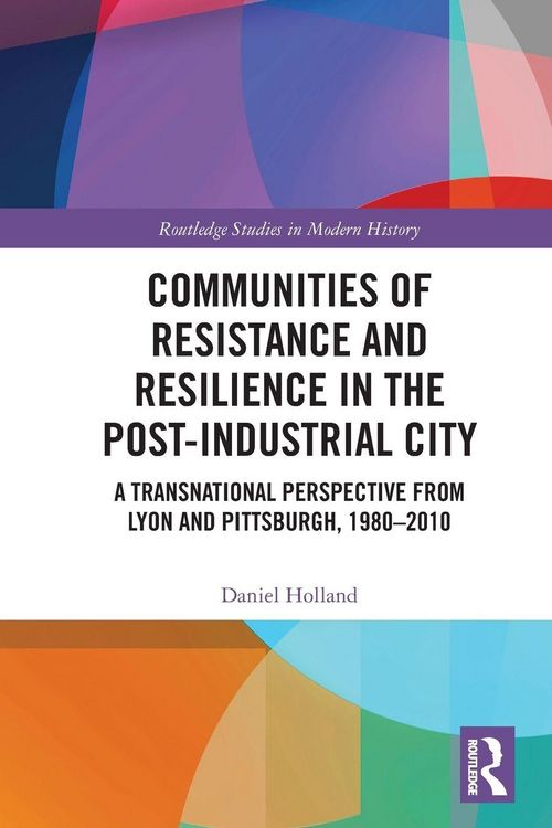 Produktbild: Communities of Resistance and Resilience in the Post-Industrial City