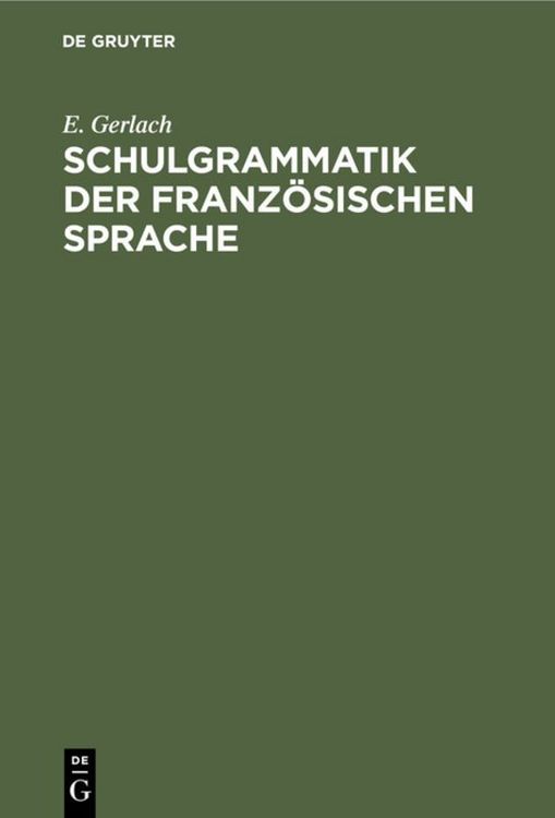 Produktbild: Schulgrammatik der franz&ouml;sischen Sprache
