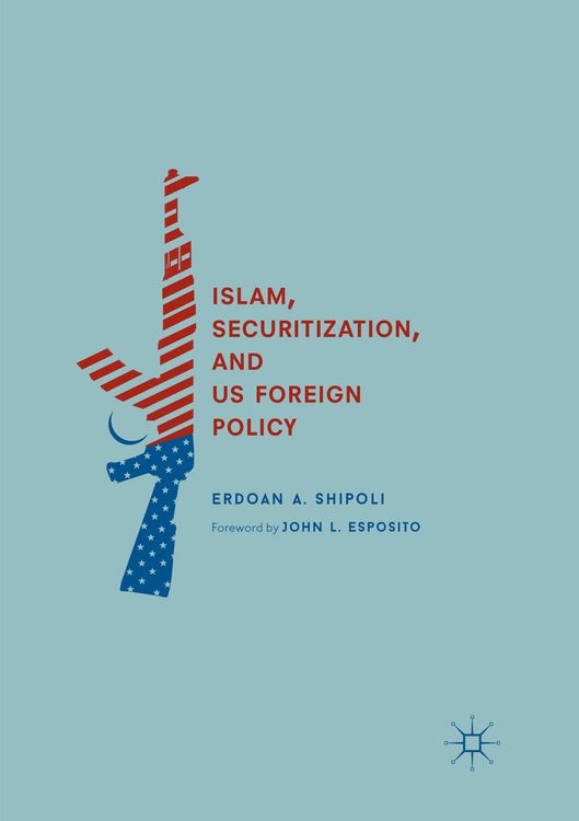 Produktbild: Islam, Securitization, and US Foreign Policy