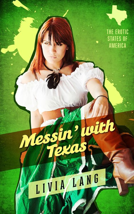 Produktbild: Messin' With Texas (The Erotic States of America, #5)