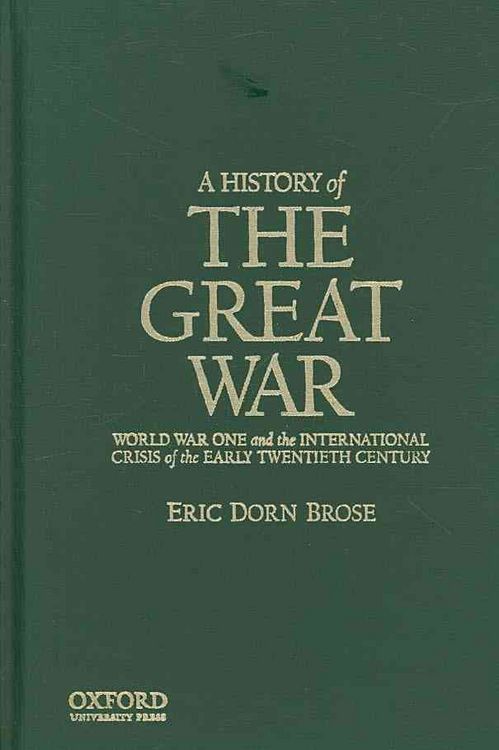 Produktbild: A History of the Great War: World War One and the International Crisis of the Early Twentieth Century