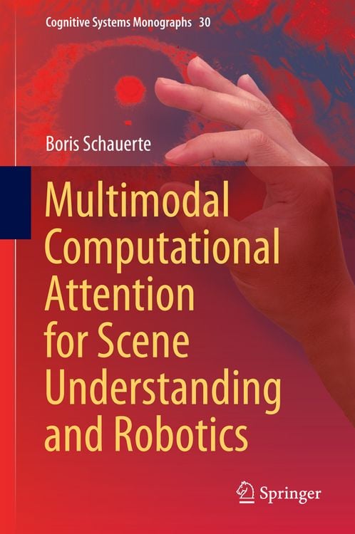 Produktbild: Multimodal Computational Attention for Scene Understanding and Robotics