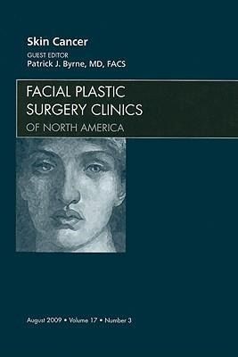 Produktbild: Skin Cancer, an Issue of Facial Plastic Surgery Clinics