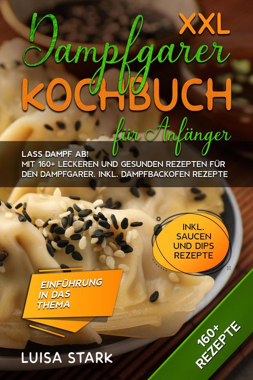 Produktbild: XXL Dampfgarer Kochbuch f&uuml;r Anf&auml;nger