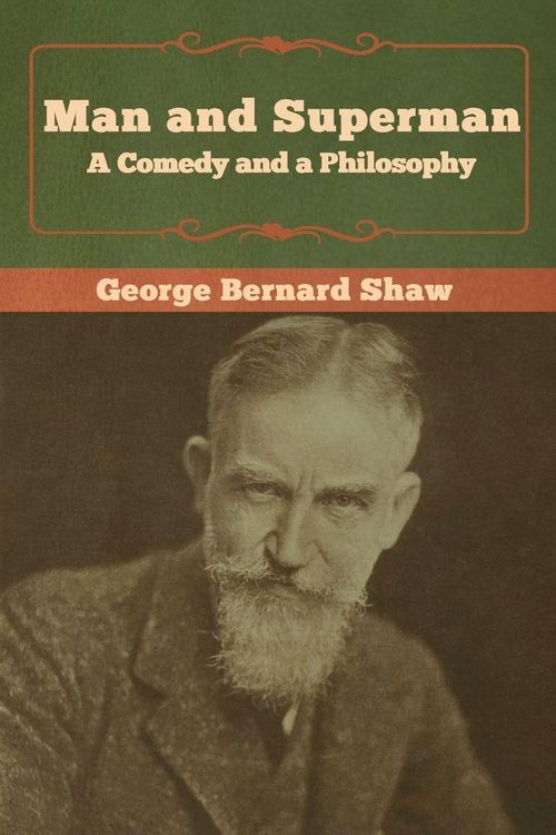 Produktbild: Man and Superman; a Comedy and a Philosophy