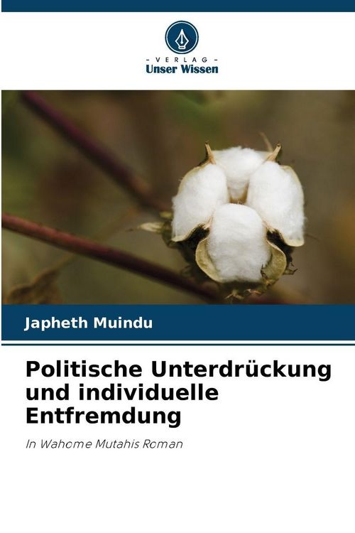 Produktbild: Politische Unterdr&uuml;ckung und individuelle Entfremdung