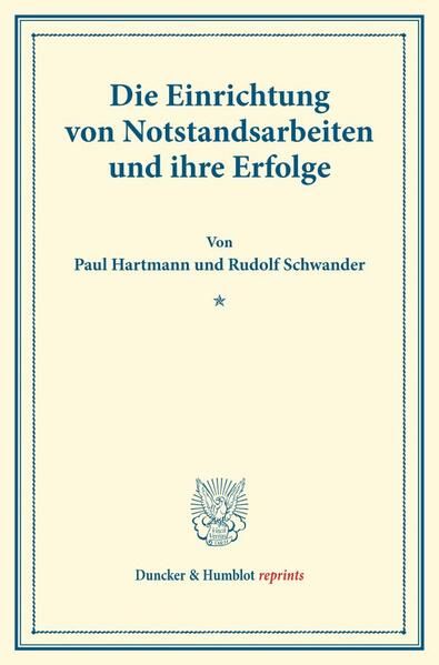 Produktbild: Die Einrichtung von Notstandsarbeiten und ihre Erfolge.