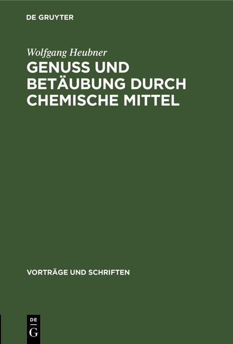 Produktbild: Genuss und Bet&auml;ubung durch chemische Mittel