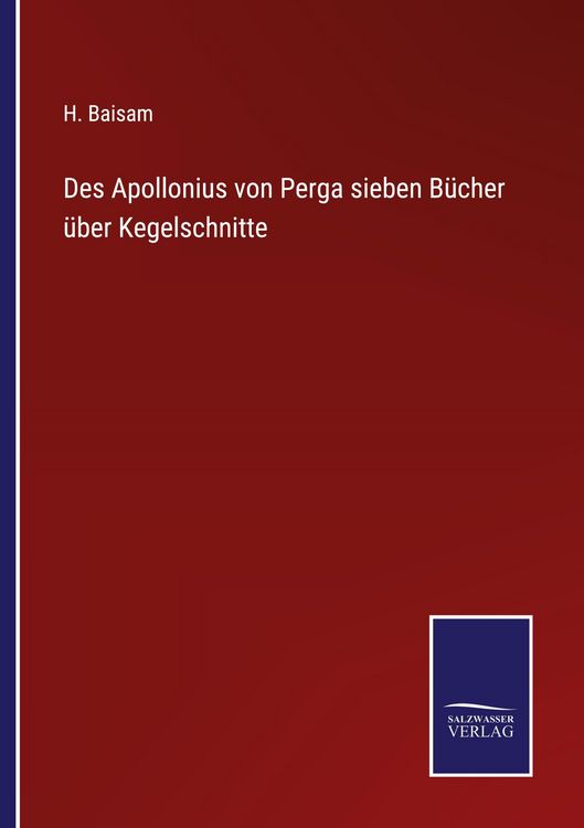Produktbild: Des Apollonius von Perga sieben B&uuml;cher &uuml;ber Kegelschnitte