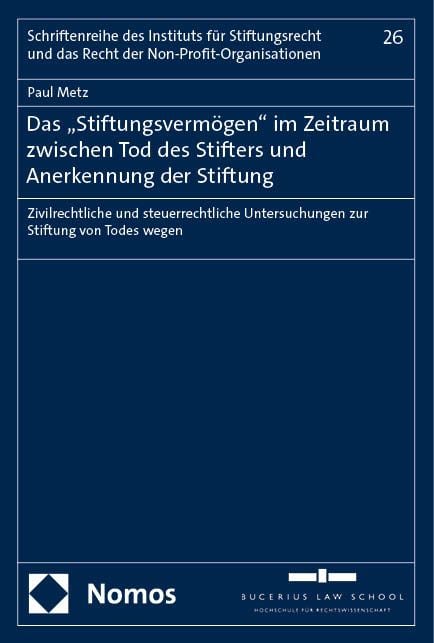 Produktbild: Das &bdquo;Stiftungsverm&ouml;gen" im Zeitraum zwischen Tod des Stifters und Anerkennung der Stiftung