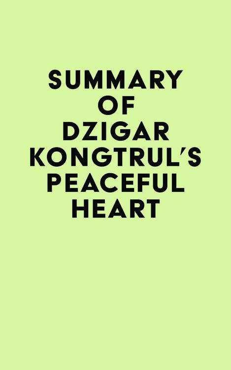 Produktbild: Summary of Dzigar Kongtrul's Peaceful Heart