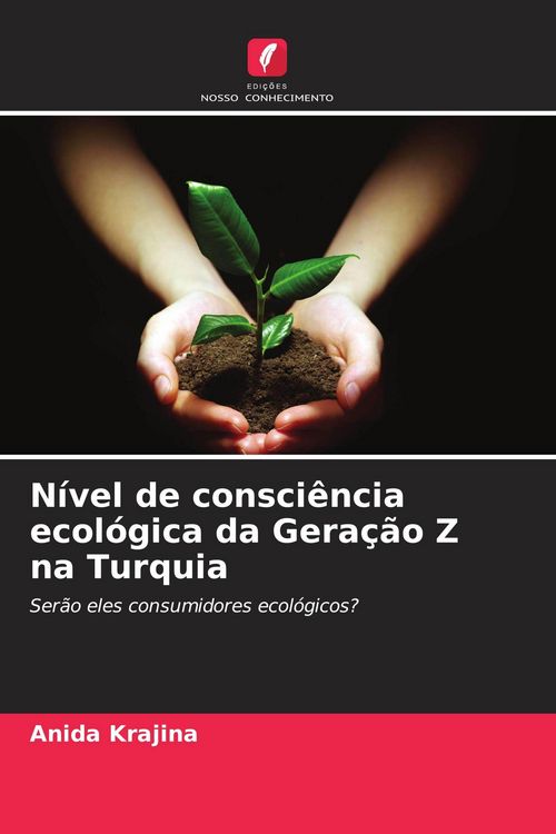 Produktbild: N&iacute;vel de consci&ecirc;ncia ecol&oacute;gica da Gera&ccedil;&atilde;o Z na Turquia