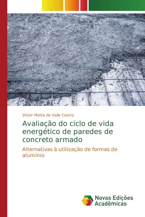 Produktbild: Avalia&ccedil;&atilde;o do ciclo de vida energ&eacute;tico de paredes de concreto armado