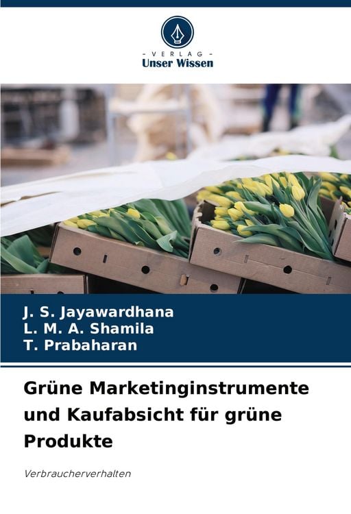 Produktbild: Gr&uuml;ne Marketinginstrumente und Kaufabsicht f&uuml;r gr&uuml;ne Produkte