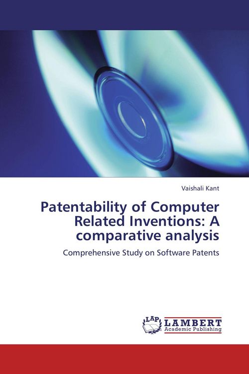 Produktbild: Patentability of Computer Related Inventions: A comparative analysis