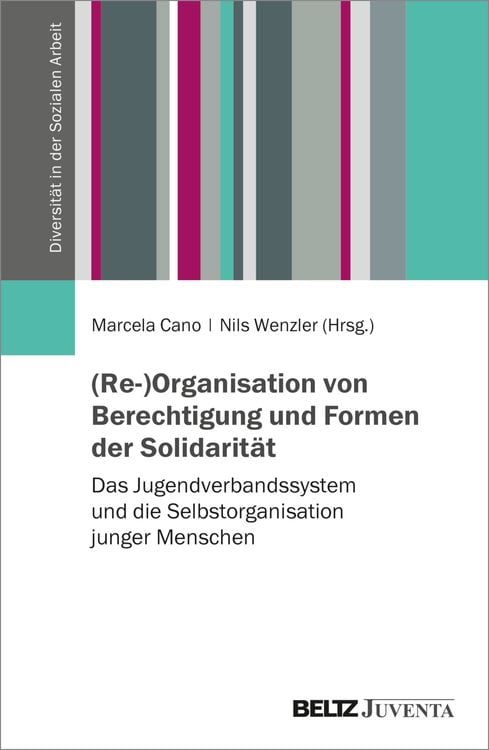 Bild vom Artikel (Re-)Organisation von Berechtigung und Formen der Solidarität vom Autor Marcela Cano