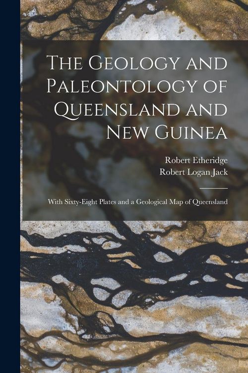 Produktbild: The Geology and Paleontology of Queensland and New Guinea