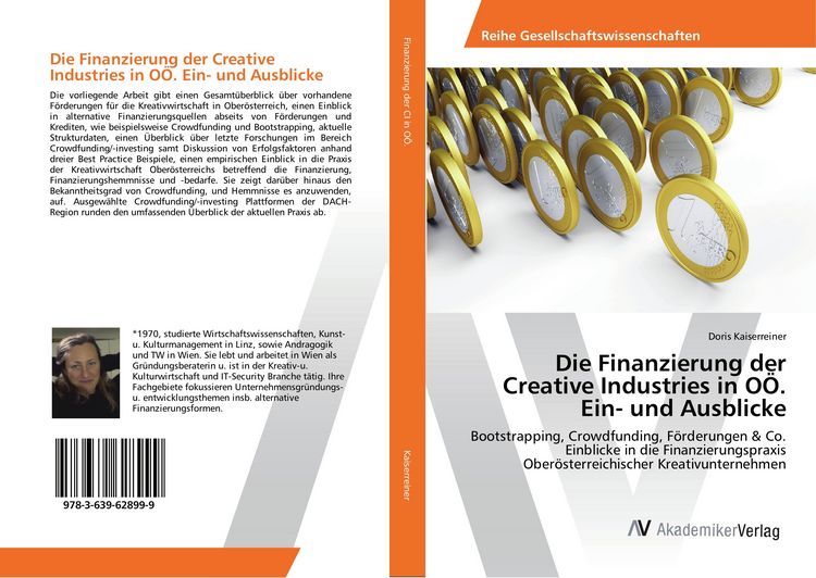 Produktbild: Die Finanzierung der Creative Industries in O&Ouml;. Ein- und Ausblicke