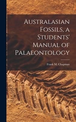 Produktbild: Australasian Fossils, a Students' Manual of Palaeontology