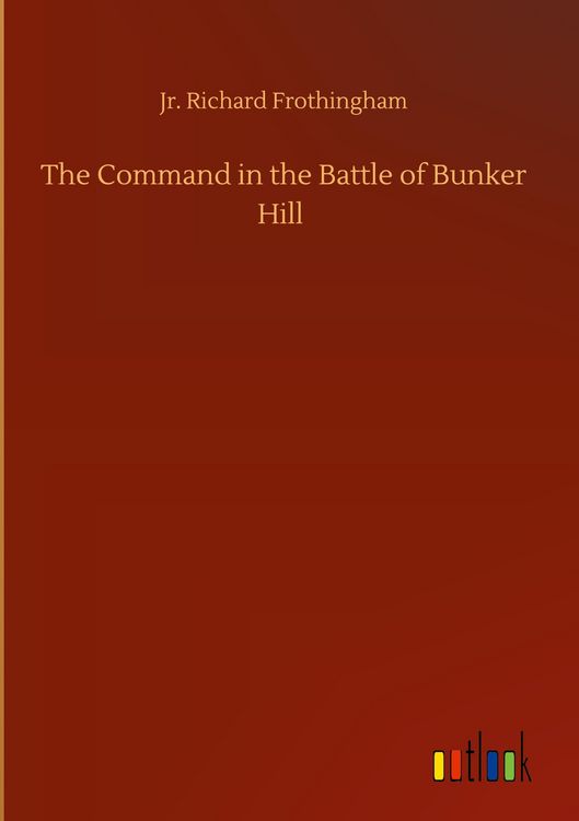 Produktbild: The Command in the Battle of Bunker Hill