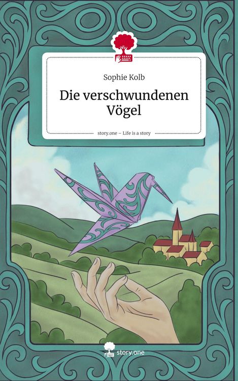 Produktbild: Die verschwundenen V&ouml;gel. Life is a Story - story.one