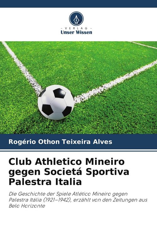 Produktbild: Club Athletico Mineiro gegen Societ&aacute; Sportiva Palestra Italia