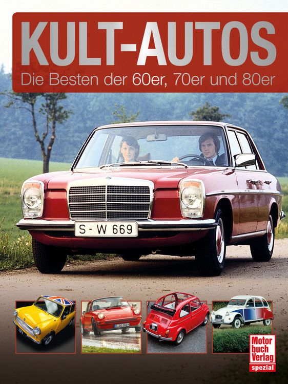 Produktbild: Kult-Autos - Die Besten der 60er, 70er und 80er