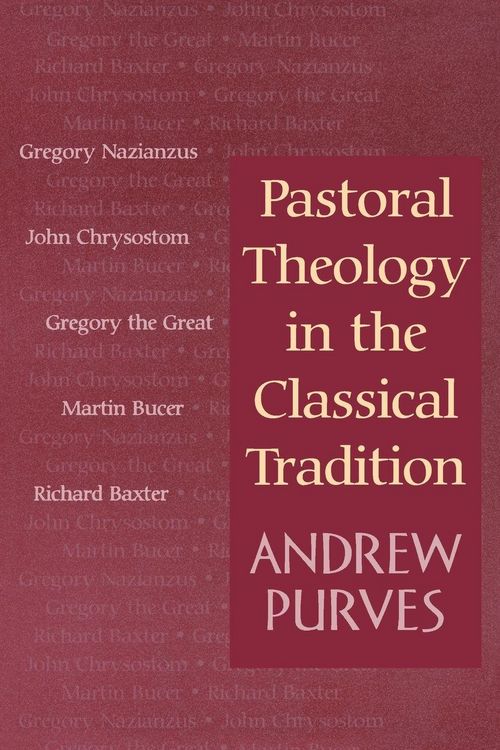 Produktbild: Pastoral Theology in the Classical Tradition