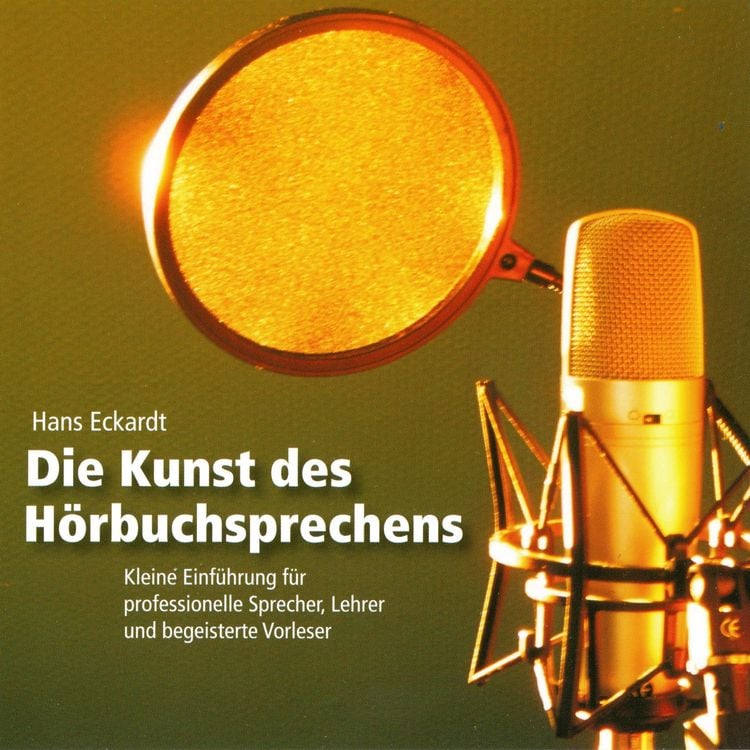 Produktbild: Die Kunst des H&ouml;rbuchsprechens (Ungek&uuml;rzt)