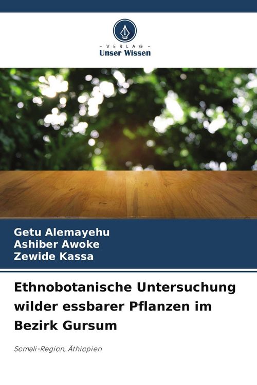 Produktbild: Ethnobotanische Untersuchung wilder essbarer Pflanzen im Bezirk Gursum