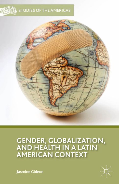 Produktbild: Gender, Globalization, and Health in a Latin American Context