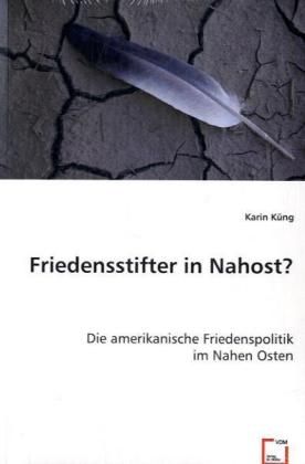 Produktbild: K&uuml;ng, K: Friedensstifter in Nahost?
