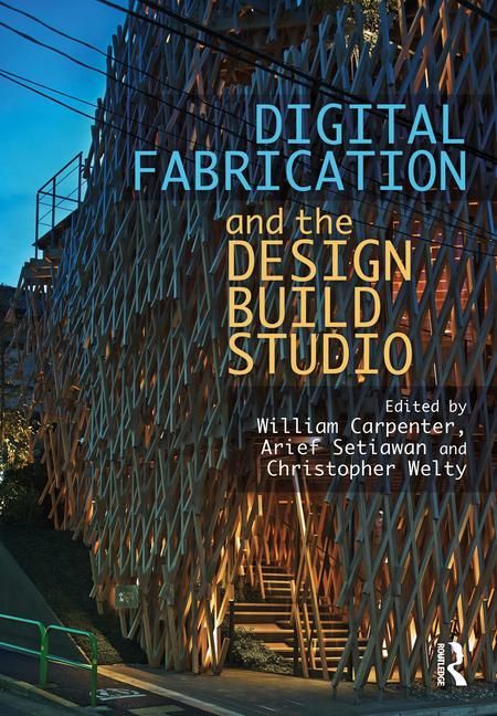 Produktbild: Digital Fabrication and the Design Build Studio