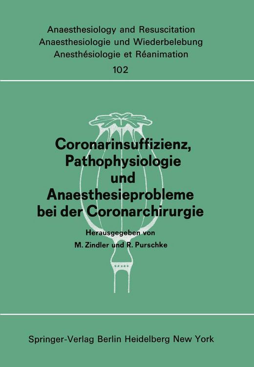 Produktbild: Coronarinsuffizienz, Pathophysiologie und Anaesthesieprobleme bei der Coronarchirurgie
