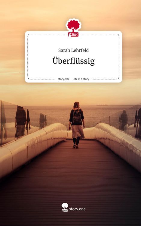 Produktbild: &Uuml;berfl&uuml;ssig. Life is a Story - story.one