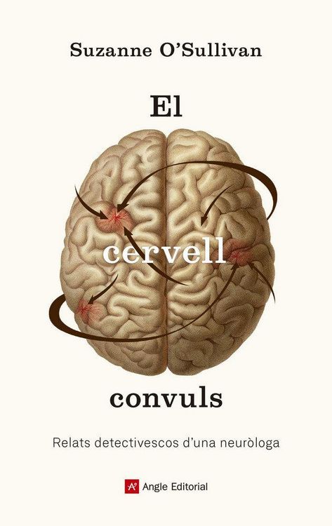 Produktbild: El cervell convuls : Relats detectivescos d'una neur&ograve;loga