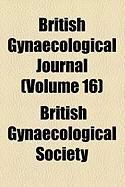 Produktbild: British Gynaecological Journal (Volume 16)