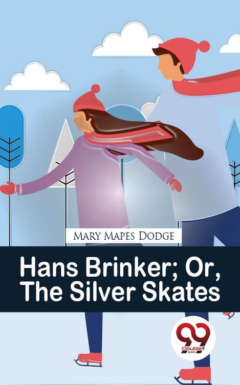 Produktbild: Hans Brinker Or, The Silver Skates