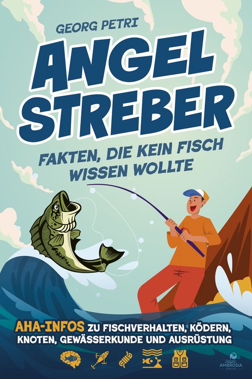 Produktbild: Angelstreber - Fakten, die kein Fisch wissen wollte