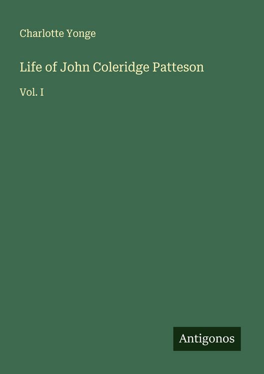Produktbild: Life of John Coleridge Patteson