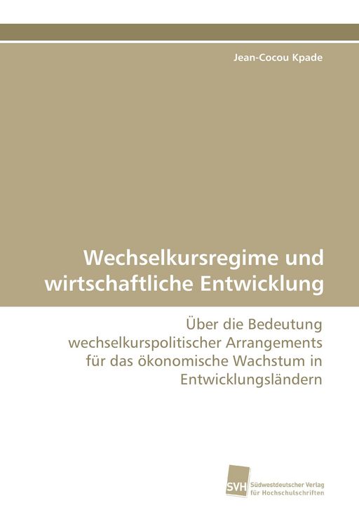 Produktbild: Wechselkursregime und wirtschaftliche Entwicklung
