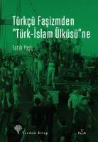 Produktbild: T&uuml;rkc&uuml; Fasizmden T&uuml;rk-Islam &Uuml;lk&uuml;s&uuml;ne