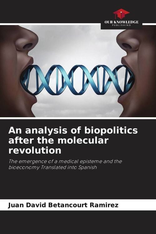 Produktbild: An analysis of biopolitics after the molecular revolution