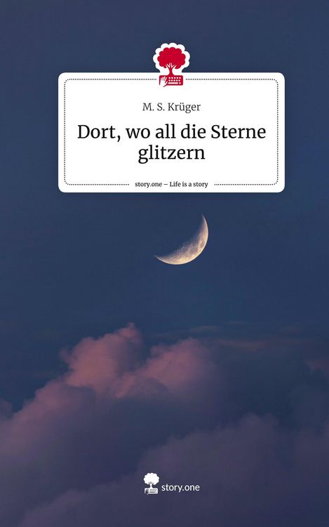 Produktbild: Dort, wo all die Sterne glitzern. Life is a Story - story.one