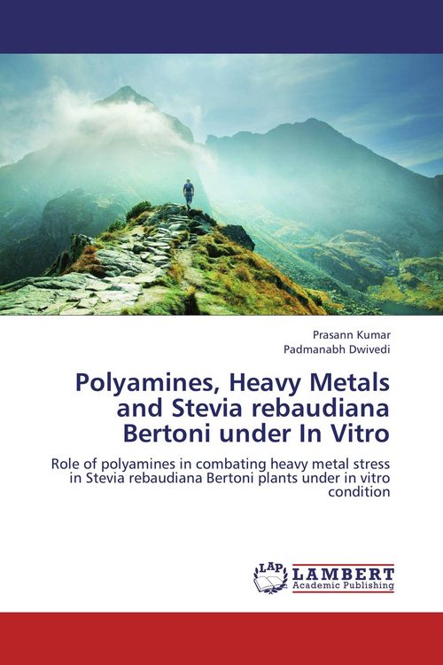 Produktbild: Polyamines, Heavy Metals and Stevia rebaudiana Bertoni under In Vitro