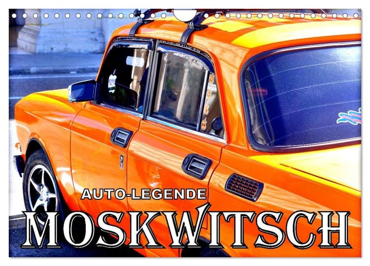 Produktbild: AUTO-LEGENDE MOSKWITSCH (Wandkalender 2026 DIN A4 quer), CALVENDO Monatskalender