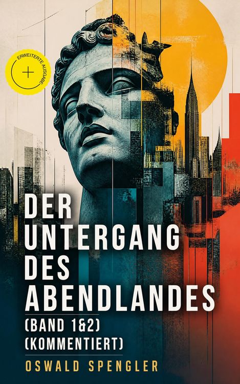 Produktbild: Der Untergang des Abendlandes (Band 1&2) (Kommentiert)