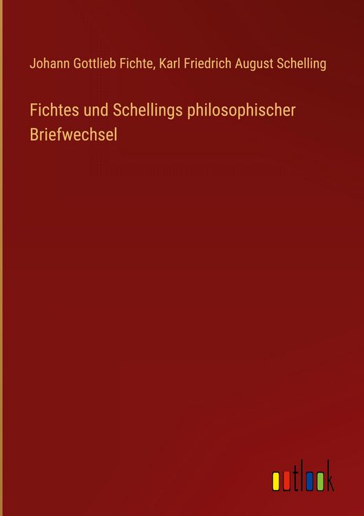 Produktbild: Fichtes und Schellings philosophischer Briefwechsel