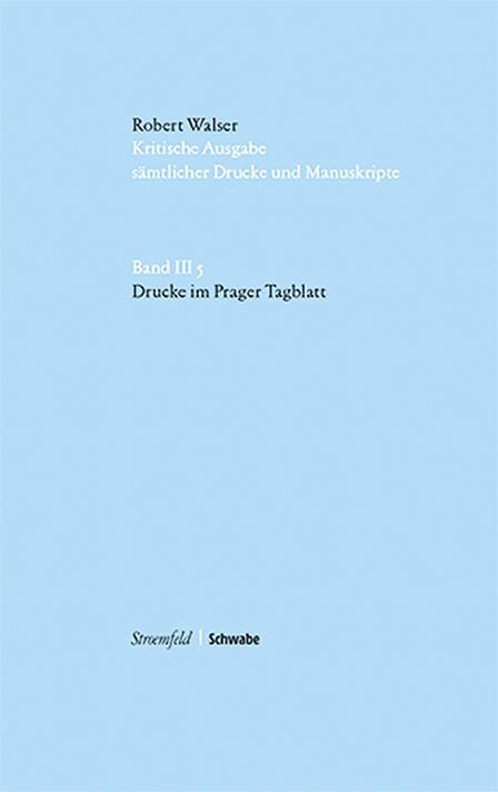 Produktbild: Walser, R: Drucke im Prager Tagblatt